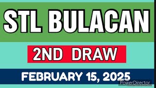 STL BULACAN RESULT TODAY 2ND DRAW FEBRUARY 15, 2025  4PM | SATURDAY