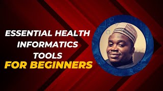 Essential Health Informatics Tools for Beginners 2023