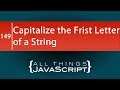 JavaScript Problem: Capitalize the First Letter of Multiple Strings