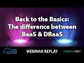 The difference between BaaS and DRaaS