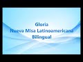 nueva misa latinoamericana gloria bilingual