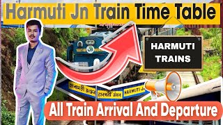 HARMUTI RAILWAY STATION | ALL TRAIN TIME TABLE | ARRIVAL \u0026 DEPARTURES | HARMOTI JN TRAINS | NFR