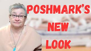 POSHMARK HAS A NEW LOOK BUT DOES IT HELP SELLERS MAKE MORE MONEY? BIG HYPE FOR DISAPPOINTING CHANGES