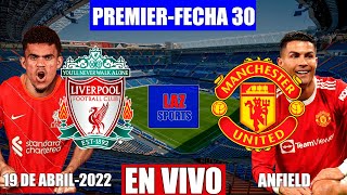 Liverpool vence 4-0 a Manchester United por Premier | Narración Andrés y Nelson Pill