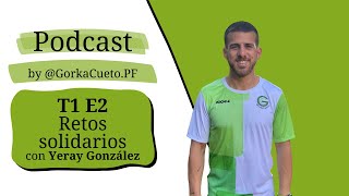 T1E2 - Retos solidarios + Yeray González