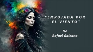 EMPUJADA POR EL VIENTO - De Rafael Galeano - Voz: Ricardo Vonte