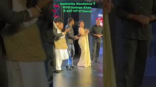 Rashmika Mandanna ने कराया Salman Khan से अपने गाने पर Dance !! 😳#rashmikamandanna #salmankhan