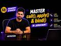 S6B. Master call(), apply() & bind() in JavaScript 🚀 | Interview Concepts Explained