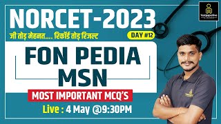 FON, MSN, PEDIA | NORCET 2023 Day #12 | For NORCET(AIIMS) || Most Important MCQ’s by Girvar Sir