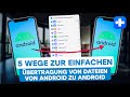 5 Wege zum einfachen Dateiübertragen von Android zu Android | Dr.Fone