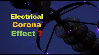 Electrical Corona Effect or Discharge // Causes, effect \u0026 ways to minimize