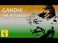 MAHATMA GANDHI: An Autobiography | Animated Book Summary