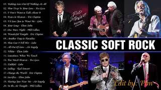 Air Supply, Bee Gees, Rod Stewart, Eric Clapton, Lobo, Phil Collins, Elton John Best Soft Songs