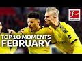 Haaland & Sancho, Assist King Nkunku & Zirkzee's Dream Start - Top 10 Moments February