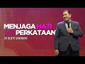 KHOTBAH Dr. GILBERT LUMOINDONG - MENJAGA HATI & PERKATAAN