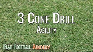 3 Cone Drill - Flag Football Agility Drill