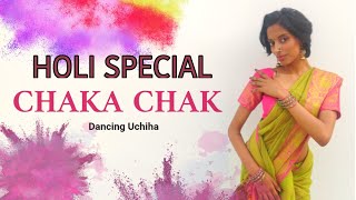 Holi Special Dance Choreography || Dancing Uchiha || Chaka Chak - Atrangi Re || 2022