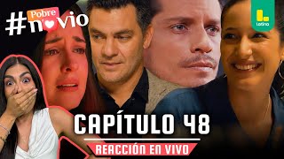 🟢 POBRE NOVIO: TU REACT FAVORITO CAP 48 - VIERNES 07 DE FEBRERO | LATINA EN VIVO #POBRENOVIO