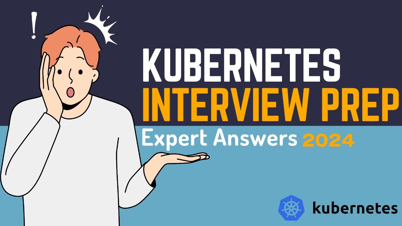 2024 Kubernetes Interview Questions And Answers With Expert! - YouTube