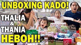 UNBOXING KADO THALIA DAN THANIA‼️ SEMUA GAK SABAR DAN HEBOH‼️| THE ONSU FAMILY