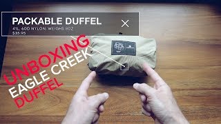 THE PERFECT DUFFEL? Unboxing The Eagle Creek Packable Duffel