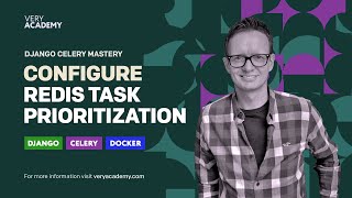 Python Django Celery Course: Configuring Task Prioritization (Redis)