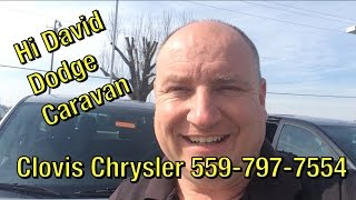 Hi David Dodge Caravan Clovis Chrysler Dodge Jeep Ram