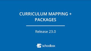 Schoolbox v23.0: Curriculum Mapping + Packages Walkthrough