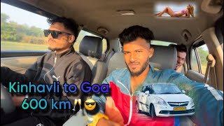 Kinhavli to Goa 600km ras majja 😂😎🥂🥂