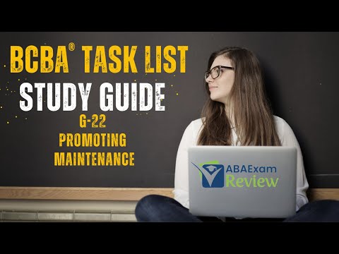 Promote Maintenance | BCBA Task List Study Guide G22 | ABA Exam Preparation