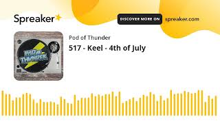 517 - Keel - 4th of July