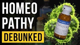 Homeopathy - Debunked