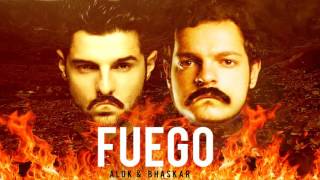 Alok & Bhaskar - FUEGO (Original Mix)