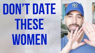 Avoid Women With A Past - What I've Learned