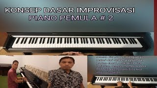 KONSEP DASAR IMPROVISASI PIANO PEMULA #2 #alfonsositompul #belajarpianokeyboard