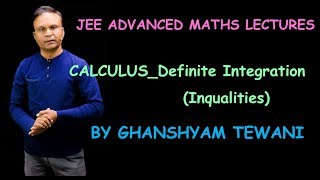 Definite Integration_Inequalities for JEE Advanced | JEE Maths Videos | GTewani