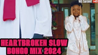 🔥 LATEST BONGO MIX 2024 VOL.4 | 💔 BROKEN HEARTS SLOW BONGO MIX 2024 | VDJ SARJENT NANDY ZUCHU MARIOO