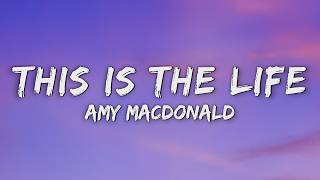 Amy Macdonald - This is the Life (Lyrics)
