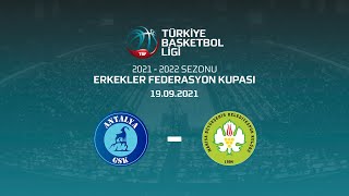 Antalya Güneşi - Manisa Büyükşehir Belediye Spor TBL Federasyon Kupası