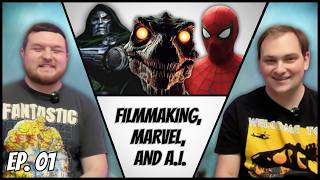 THE RAMBLINGS OF TWO FILM GEEKS (EP. 01) | THE ASSEMBLY CUT | FILMMAKING | MARVEL | A.I.