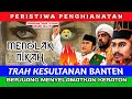 Prahara Ba'alawi Yaman || Perlawanan Trah Kesultanan Banten