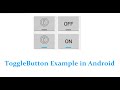 ToggleButton Example in Android