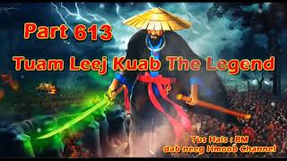 Tuam Leej Kuab The Hmong Shaman Warrior (Part 613)