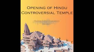 #EP04 OPENING OF CONTROVERSIAL HINDU TEMPLE