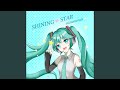 SHINING STAR (feat.初音ミク)