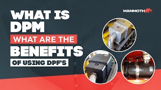 What is DPM \u0026 What are the benefits of using DPF's