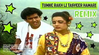 Tumne Rakh To Li Tasweer Hamari | Anuradha Paudwal  Pankaj Udhas | Lal Dupatta Malmal Ka 1989  Remix