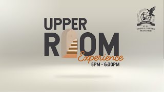 Upper Room Experience Service | Jan. 24 2025