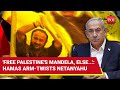 Hamas' Bolt From The Blue Hits Netanyahu; 'Release Marwan Barghouti Or Hostages Will Be...'