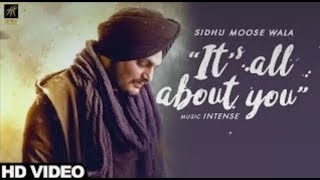Its All About You | Sidhu Moose Wala | Love Song  2018 | Humble Music